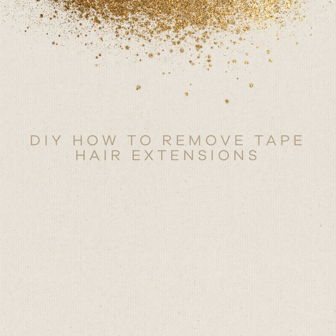 How To Remove Tape Hair Extensions At Home Secret Hair Extensions