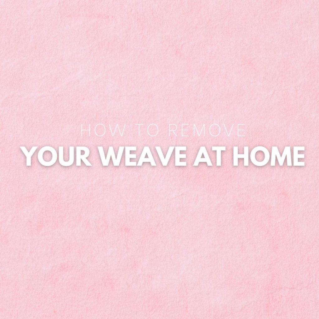 how to remove a weave